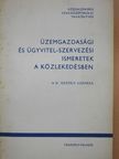 Dr. Tóth Ferenc - Üzemgazdasági és ügyvitel-szervezési ismeretek a közlekedésben [antikvár]