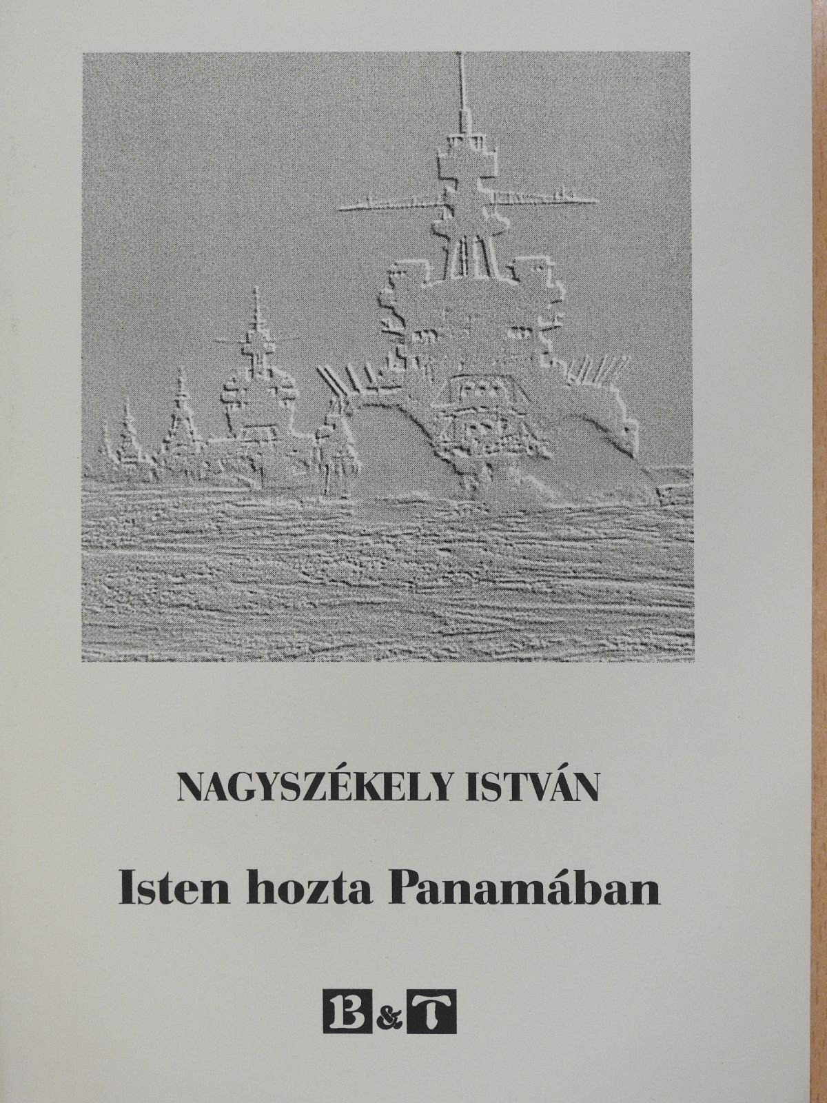 Nagyszékely István - Isten hozta Panamában (dedikált példány) [antikvár]