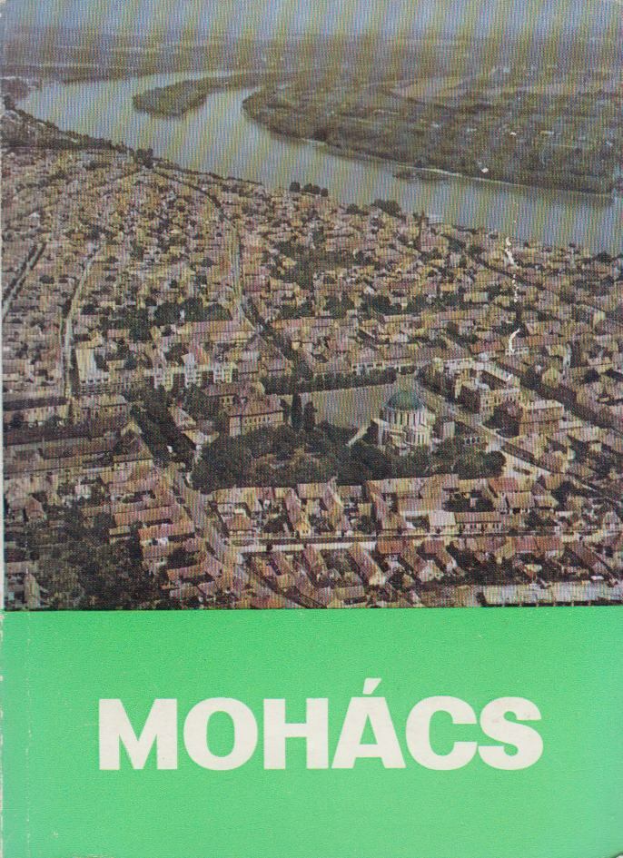 Tüskés Tibor, Keserű Sándor - Mohács [antikvár]