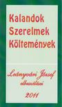 Leányvári József - Kalandok, Szerelmek, Költemények [antikvár]