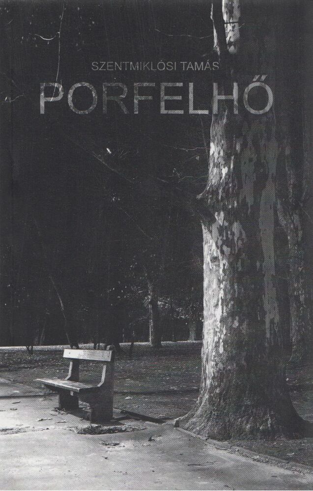 Szentmiklósi Tamás - Porfelhő [antikvár]