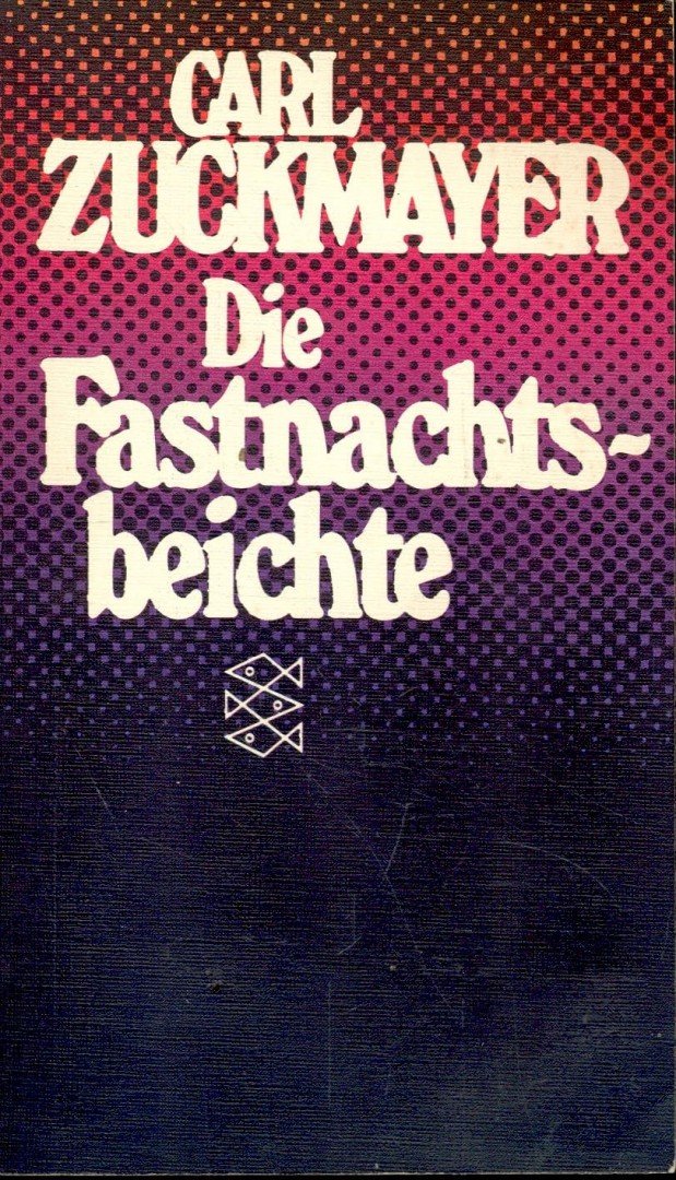Zuckmayer, Carl - Die Fastnachtsbeichte [antikvár]