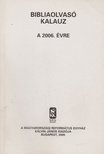 Pecsuk Ottó , Nagy Tibor - Bibliaolvasó Kalauz a 2006. évre [antikvár]