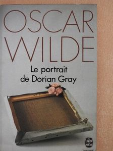 Oscar Wilde - Le portrait de Dorian Gray [antikvár]