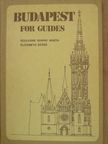 Elizabeth Szász - Budapest for guides [antikvár]