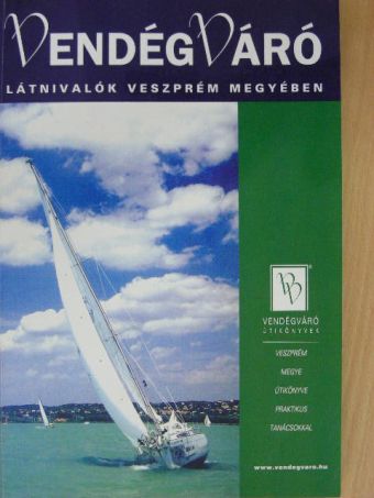 Angel-Angyalné Németh Márta - Látnivalók Veszprém megyében [antikvár]