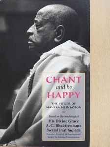 A. C. Bhaktivedanta Swami Prabhupáda - Chant and be Happy [antikvár]