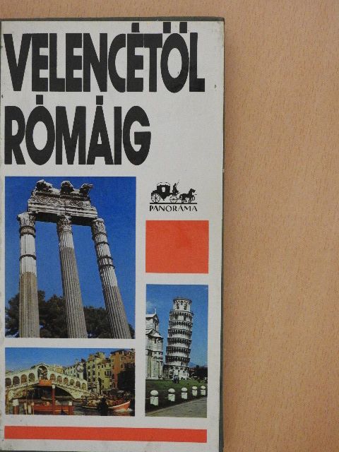 Wellner István - Velencétől Rómáig [antikvár]