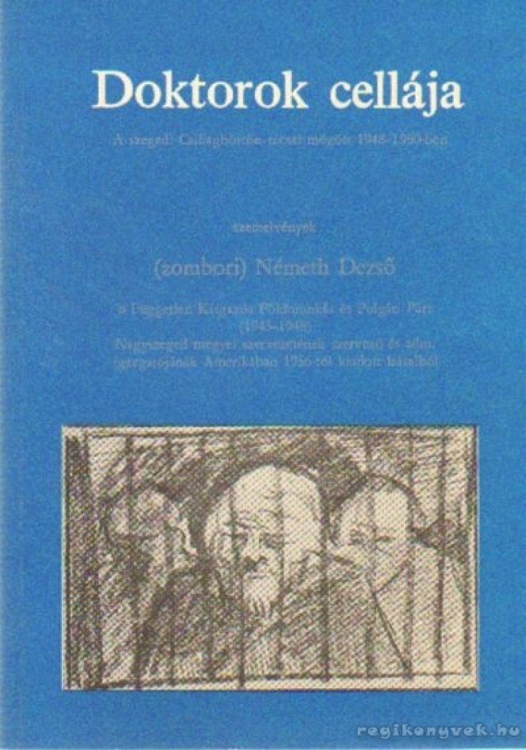 Németh Dezső - Doktorok cellája [antikvár]