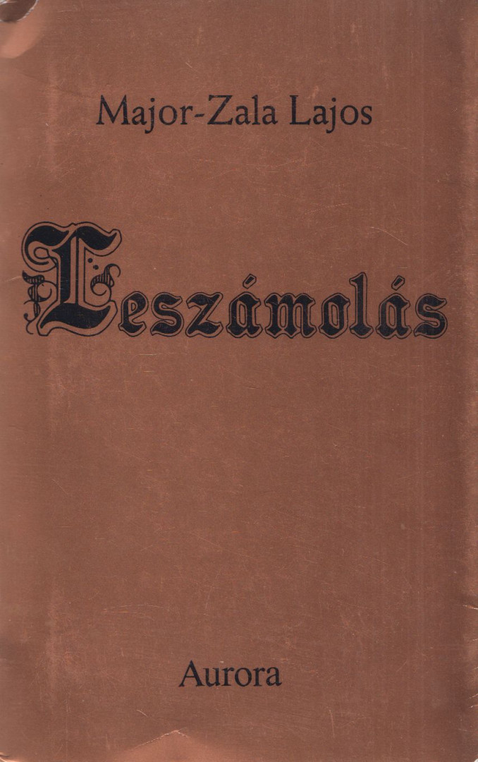 Major-Zala Lajos - Leszámolás (dedikált) [antikvár]