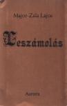 Major-Zala Lajos - Leszámolás (dedikált) [antikvár]