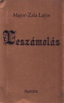 Major-Zala Lajos - Leszámolás (dedikált) [antikvár]