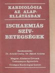 Dr. Gyárfás Iván - Ischaemiás szívbetegségek [antikvár]
