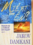 Jakov Damkani - Miért pont én? [antikvár]