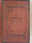 Heller Ágost - A physika története a XIX. században I. [antikvár]