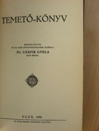 Dr. Czapik Gyula - Temető-könyv [antikvár]