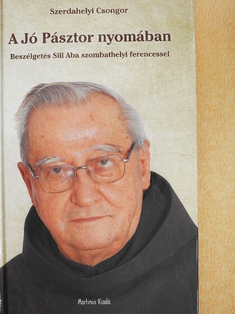 Szerdahelyi Csongor - A Jó Pásztor nyomában [antikvár]