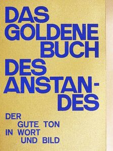 Fred Sigg - Das goldene Buch des Anstandes [antikvár]