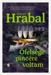 Bohumil Hrabal - Őfelsége pincére voltam [eKönyv: epub, mobi]