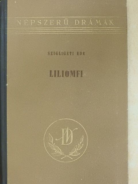 Szigligeti Ede - Liliomfi [antikvár]