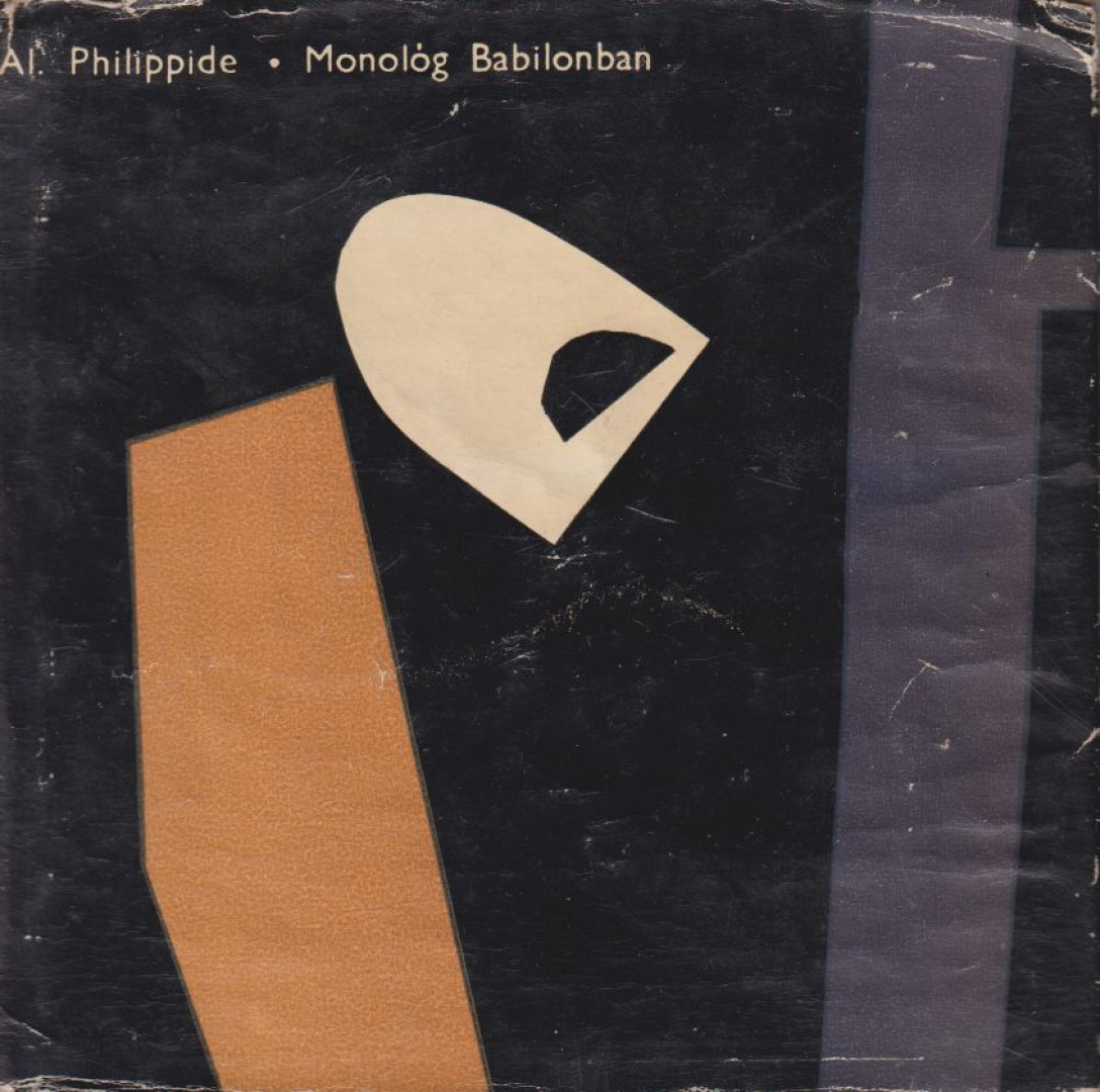 Al. Philippide - Monológ Babilonban [antikvár]