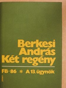 Berkesi András - Két regény [antikvár]