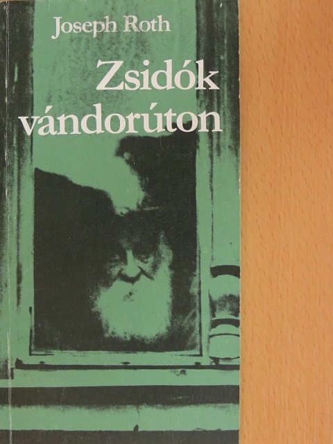 Joseph Roth - Zsidók vándorúton [antikvár]