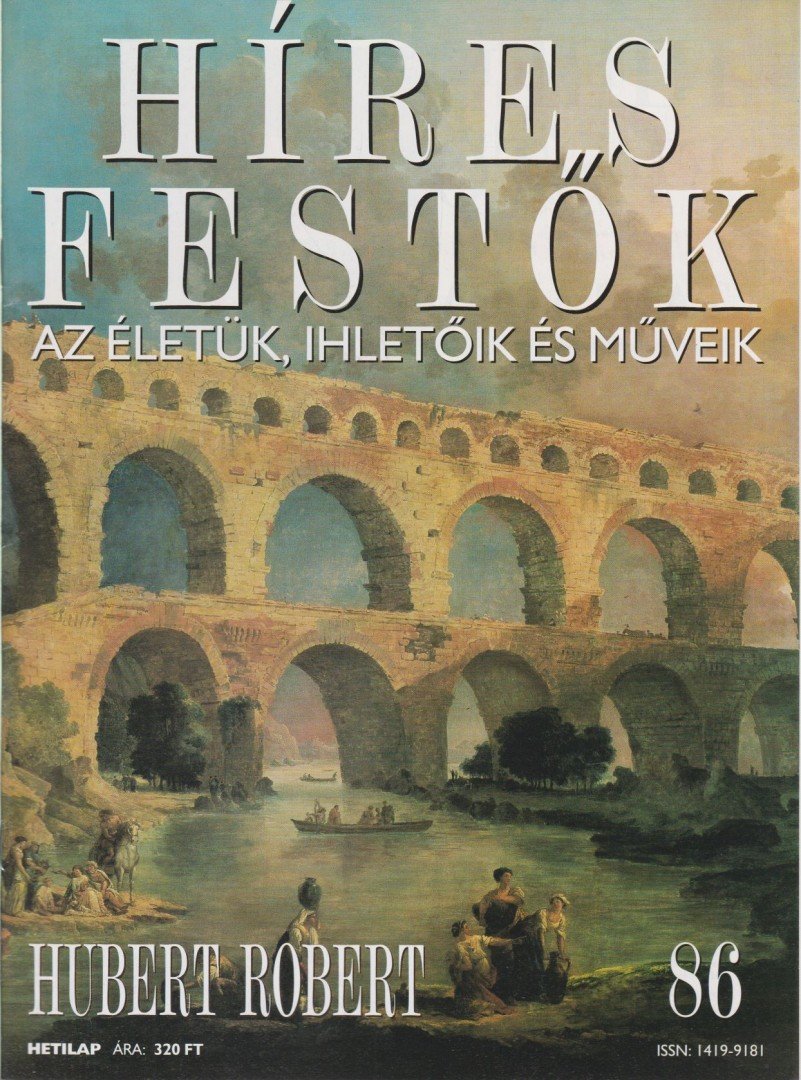 Rose, Stephen (főszerk.) - Híres festők 86 - Hubert Robert [antikvár]