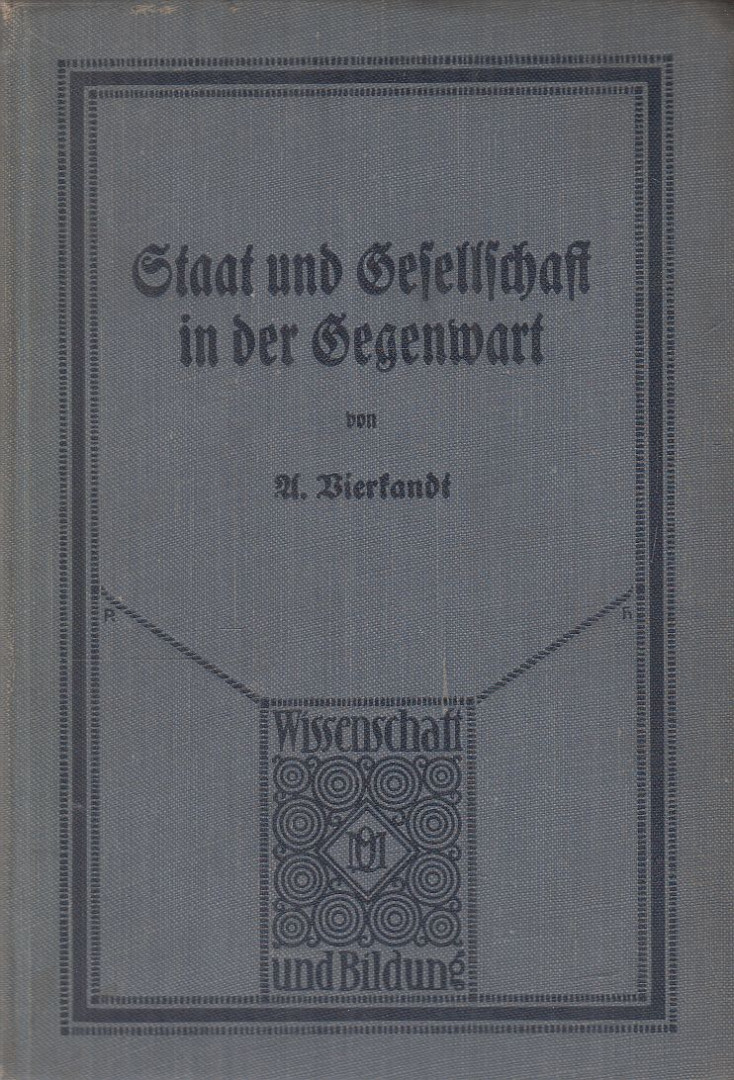 Dr. Alfred Vierkandt - Staat und Gesellschaft in der Gegenwart [antikvár]