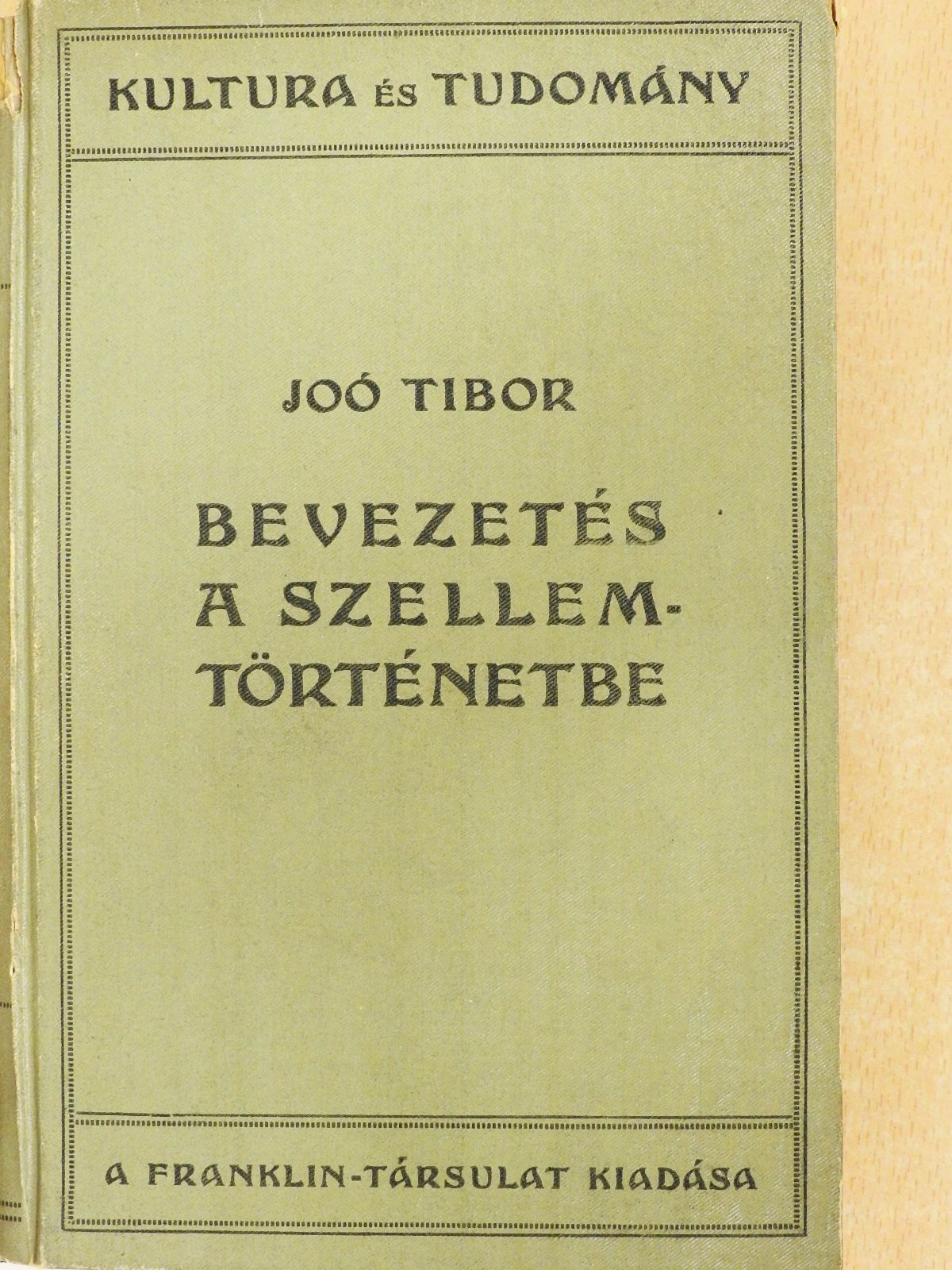 Joó Tibor - Bevezetés a szellemtörténetbe (dedikált példány) [antikvár]