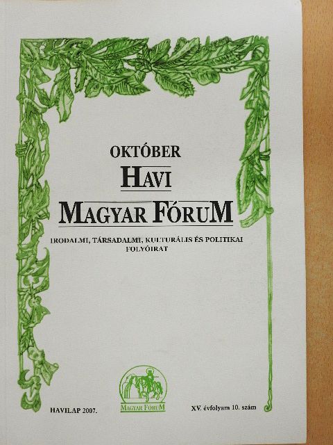 Balogh József - Havi Magyar Fórum 2007. október [antikvár]