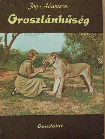 Joy Adamson - Oroszlánhűség [antikvár]