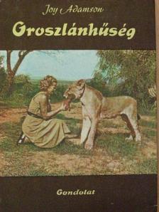 Joy Adamson - Oroszlánhűség [antikvár]