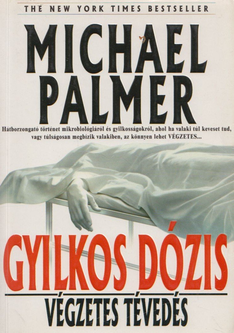 PALMER, MICHAEL - Gyilkos dózis [antikvár]