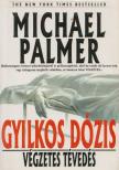 PALMER, MICHAEL - Gyilkos dózis [antikvár]