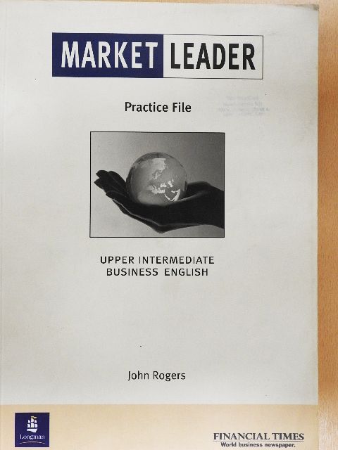 John Rogers - Market Leader - Upper Intermediate - Practice File [antikvár]