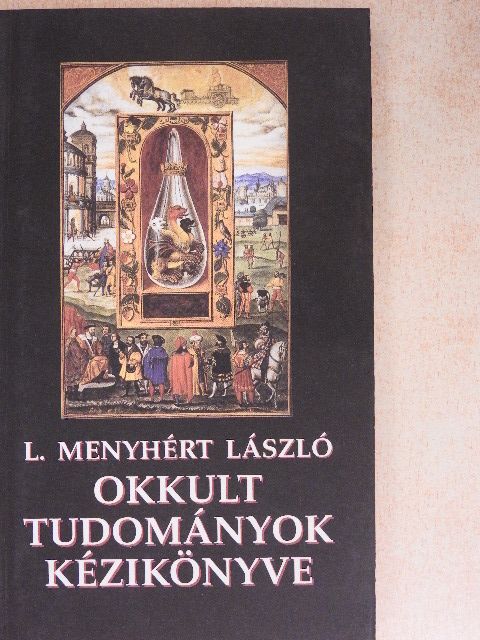 L. Menyhért László - Okkult tudományok kézikönyve [antikvár]