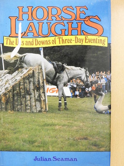 Julian Seaman - Horse Laughs [antikvár]