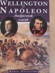 Robin Neillands - Wellington és Napóleon [antikvár]