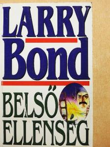 Larry Bond - Belső ellenség [antikvár]