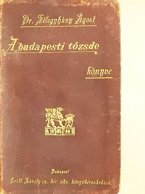 A budapesti tőzsde könyve [antikvár]