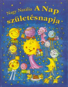 NAGY NATÁLIA - A Nap születésnapja [antikvár]