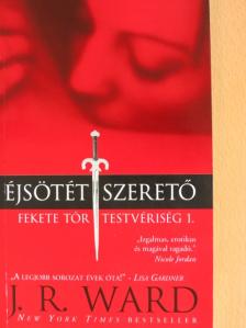 J. R. Ward - Éjsötét szerető [antikvár]