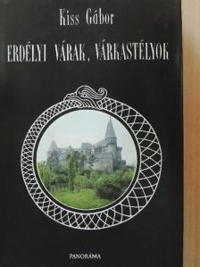 Kiss Gábor - Erdélyi várak, várkastélyok [antikvár]