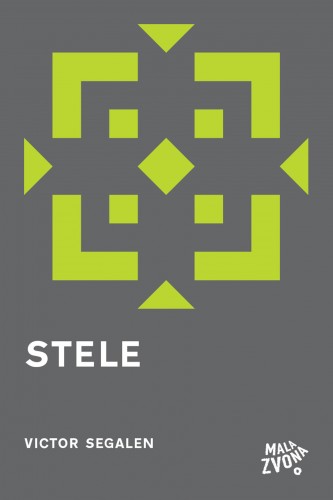 Victor Segalen, Stephane Michel, Senka Sedmak, Sanja Lovrenèiæ, Iva Valentiæ, Ming-Sheng Pi, Victor Segalen - Stele [eKönyv: epub, mobi]