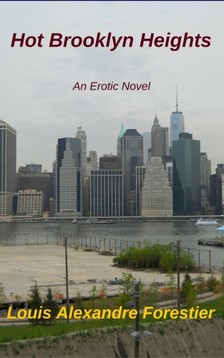 Forestier Louis Alexandre - Hot Brooklyn Heights - An Erotic Novel [eKönyv: epub, mobi]