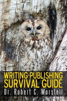 Worstell Robert C. - Writing-Publishing Survival Guide [eKönyv: epub, mobi]