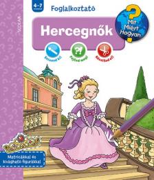 Dominique Conte - Elke Broska - Hercegnők &#8211; Mit? Miért? Hogyan? Foglalkoztató