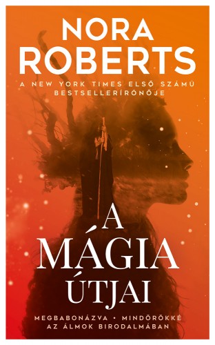 Nora Roberts - A mágia útjai [eKönyv: epub, mobi]
