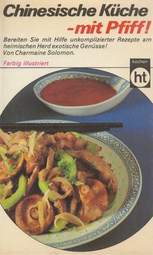 Charmaine Solomon - Chinesische Küche - mit Pfiff! [antikvár]